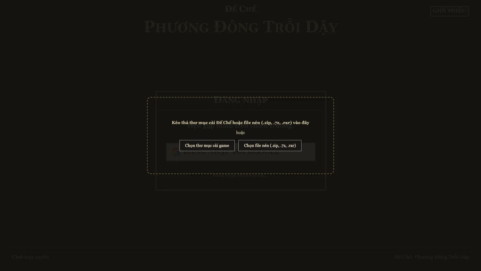 Khung chọn bộ cài: kéo thả thư mục hoặc bấm Chọn thư mục cài game, Chọn file nén